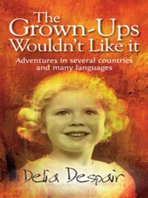 cover image of The Grown-Ups Wouldn't Like It